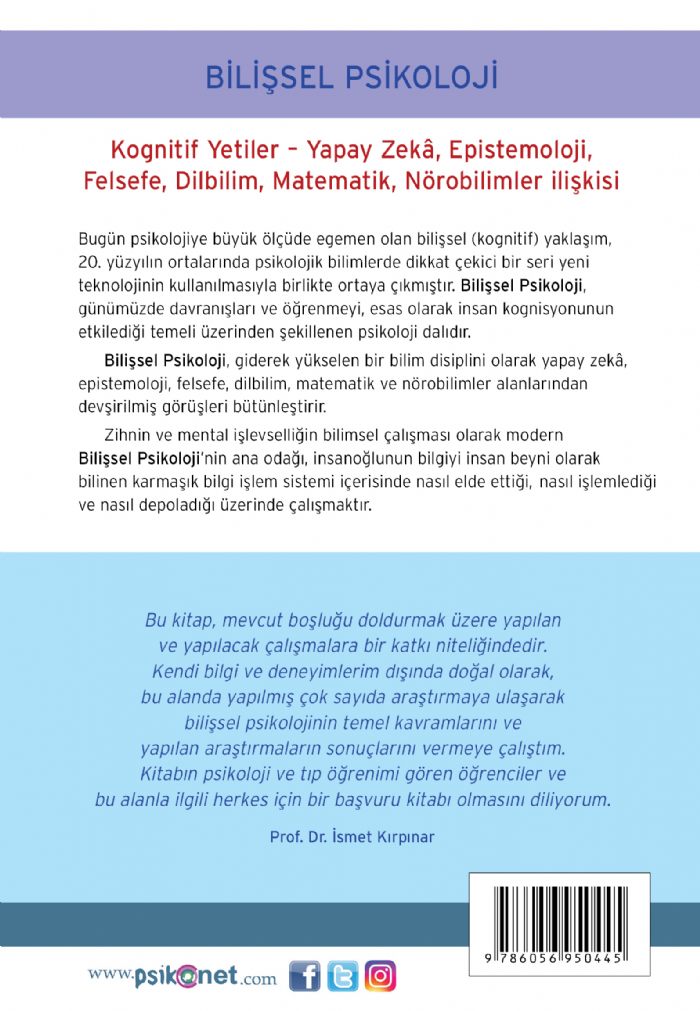 Bilişsel psikoloji, bir yandan dış dünyanın algı ve tasarım süreçlerini, diğer yandan bu tasarımlara göre eylem tasarlama süreçlerini inceler. Bilişsel psikoloji, dünyayı uyarlamak ve değiştirmek için algılama, öğrenme, hatır